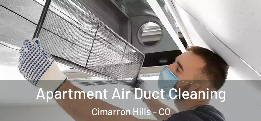  Apartment Air Duct Cleaning Cimarron Hills - CO
